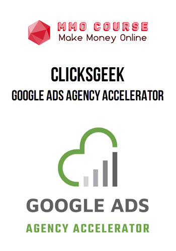 ClicksGeek – Google Ads Agency Accelerator