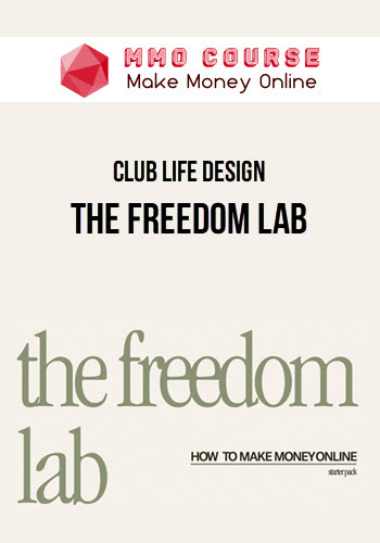 Club Life Design – The Freedom Lab