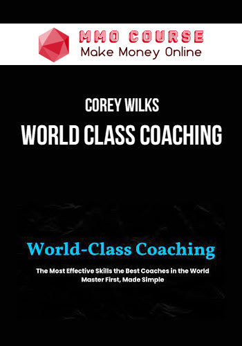 Corey Wilks – World Class Coaching