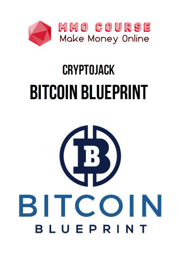 CryptoJack – Bitcoin Blueprint