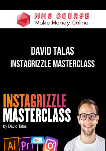David Talas – Instagrizzle Masterclass