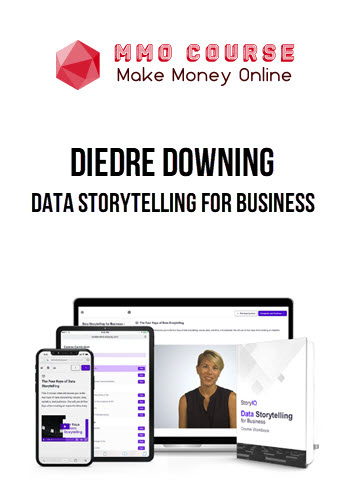 Diedre Downing – Data Storytelling for Business