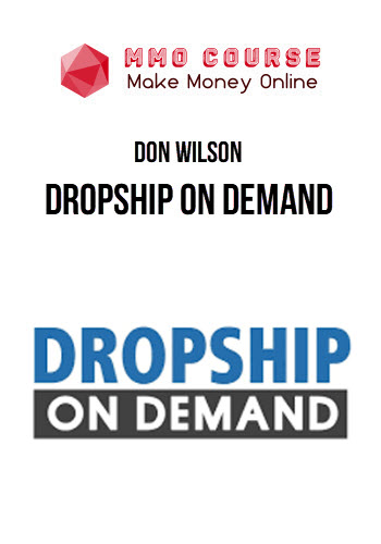 Don Wilson – Dropship On Demand