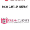 Dream Clients on Autopilot