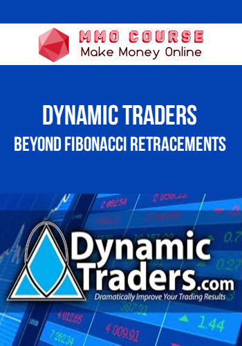 Dynamic Traders – Robert Miner – Beyond Fibonacci Retracements