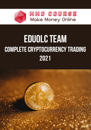 EduOlc Team – Complete Cryptocurrency Trading 2021