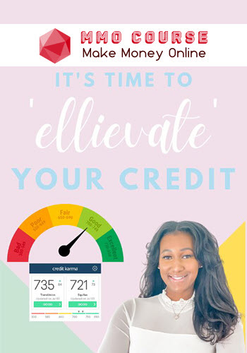 Ellie Talks Money – Ellievate Your Credit Toolkit