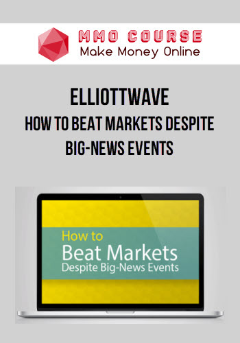 Elliottwave – How to Beat Markets Despite Big-News Events