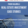 Frank Gallinelli – Real Estate Investment Case Studies