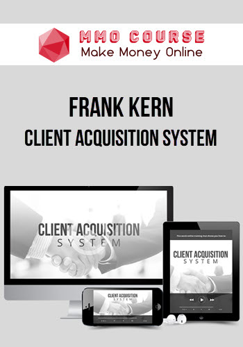 Frank Kern – Client Acquisition System