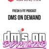 Fresh & Fit Podcast – DMs On Demand