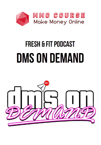 Fresh & Fit Podcast – DMs On Demand