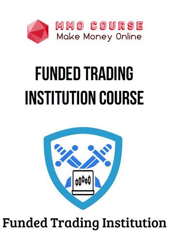 Funded Trading Institution Course