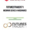 FuturesTrader71 – Webinar Series (4 webinars)
