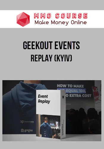 Geekout Events – Replay (Kyiv)