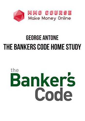 George Antone – The Banker's Code Home Study