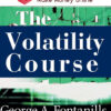 George Fontanills & Tom Gentile – The Volatility Course