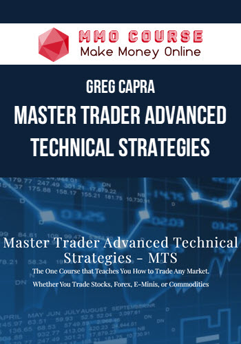 Greg Capra – Master Trader Advanced Technical Strategies