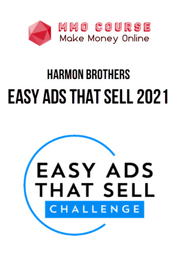 Harmon Brothers – Easy Ads That Sell 2021