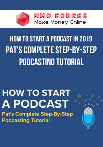 How to Start a Podcast in 2019