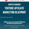 Hunter Edwards – Youtube Affiliate Marketing Blueprint