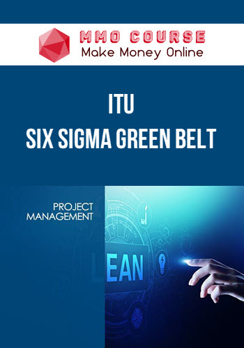 ITU – Six Sigma Green Belt