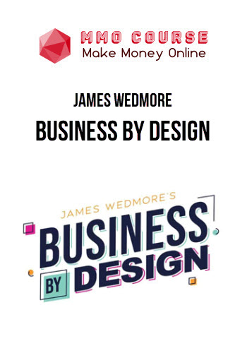 James Wedmore – Business by Design