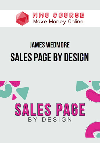 James Wedmore – Sales Page By Design