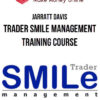Jarratt Davis – Trader Smile Management Training Course