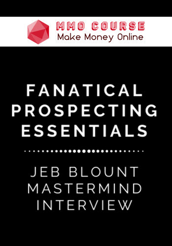 Jeb Blount – Fanatical Prospecting Essentials