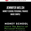 Jennifer Welsh – Money School Personal Finance Made Simple