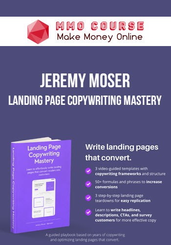 Jeremy Moser – Landing Page Copywriting Mastery