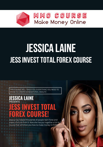 Jessica Laine – Jess Invest Total Forex Course