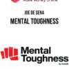 Joe De Sena – Mental Toughness