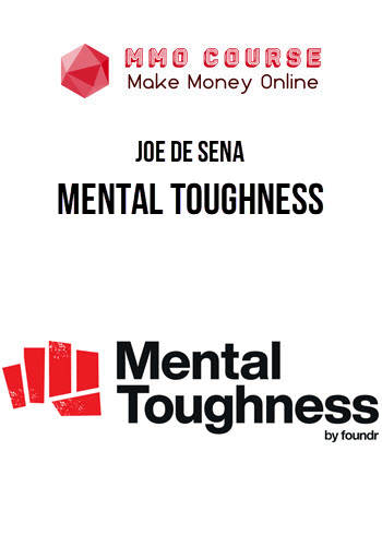 Joe De Sena – Mental Toughness