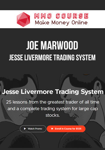 Joe Marwood – Jesse Livermore Trading System