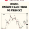John Crane – Trading With Market Timing and Intelligence