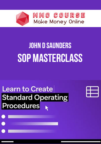 John D Saunders – SOP Masterclass