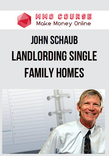 John Schaub – Landlording Single Family Homes