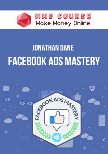 Jonathan Dane – Facebook Ads Mastery