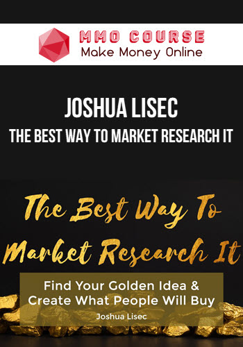 Joshua Lisec – The Best Way To Market Research It