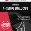 Jtrader – A+ Setups Small Caps