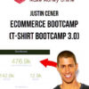 Justin Cener – ECommerce Bootcamp (T-Shirt Bootcamp 3.0)