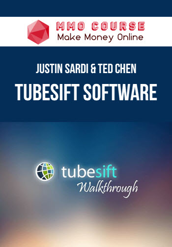 Justin Sardi & Ted Chen – Tubesift Software