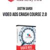 Justin Sardi – Video Ads Crash Course 2.0