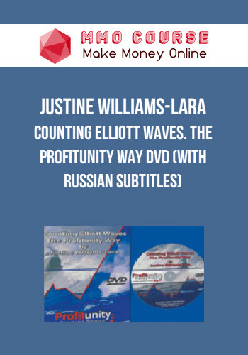 Justine Williams-Lara – Counting Elliott Waves. The Profitunity Way DVD (with Russian subtitles)