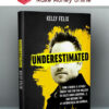 Kelly Felix – Underestimated