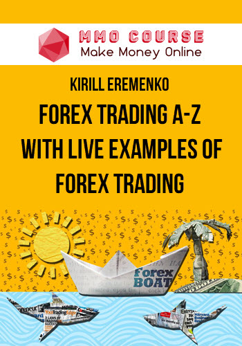 Kirill Eremenko – Forex Trading A-Z™ – With LIVE Examples of Forex Trading