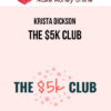 The $5K Club – Krista Dickson