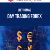 LR Thomas – Day Trading Forex
